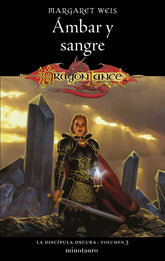 LA DISCIPULA OSCURA 3 AMBAR Y SANGRE | Weis, Margaret | 9788445011522 (Minotauro)